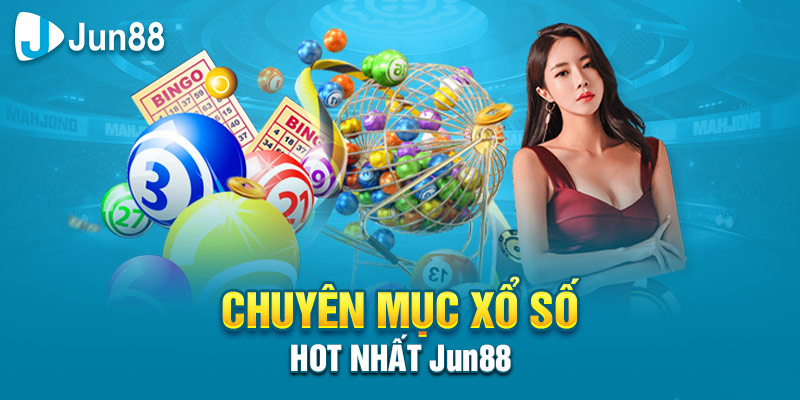 Kinh nghiệm khi cược Xổ số online Jun88