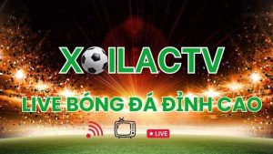 Jun88 giới thiệu XoiLacTV trực tiếp bóng đá HD