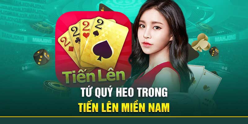 Jun88 tìm hiểu tứ quý trong bài tiến lên