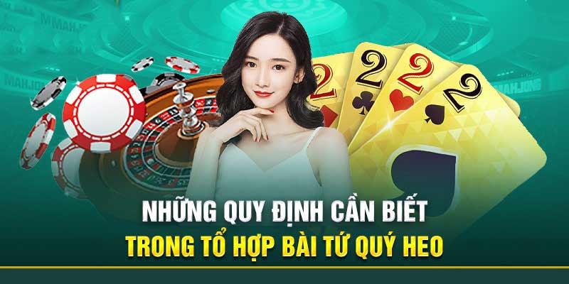 Jun88 giải thích luật tổ hợp tứ quý trong bài tiến lên